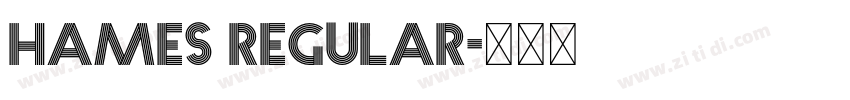 Hames Regular字体转换